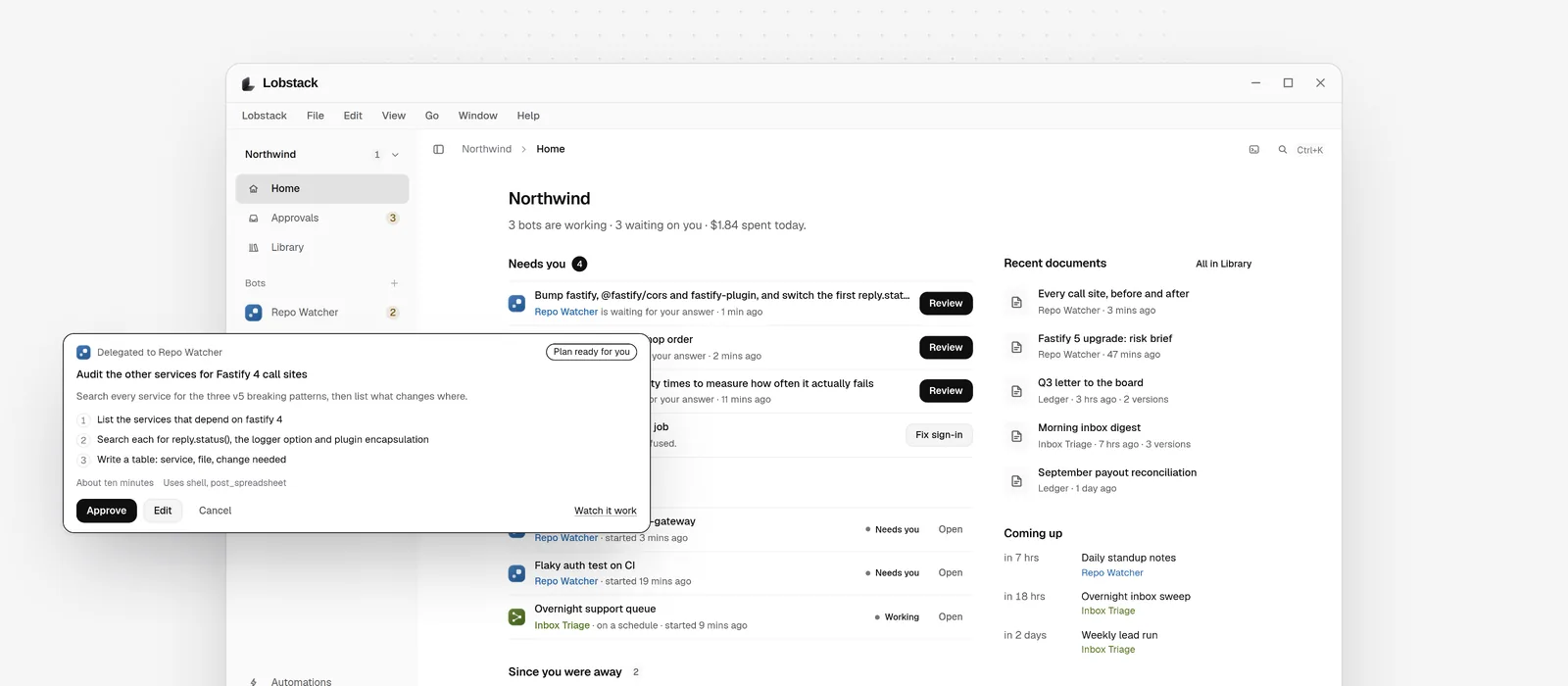 The Lobstack desktop app in its light theme. Home lists the requests waiting on you, and a bot's plan waits for Approve. Beside it, the receipt for one API call: auto, served by Claude Haiku 4.5, 412 tokens in and 168 out, $0.001565.